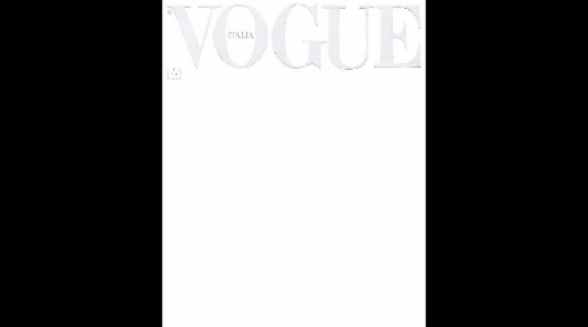 Новости Медиа и СМИ - Апрельский Vogue Италия вышел с пустой обложкой